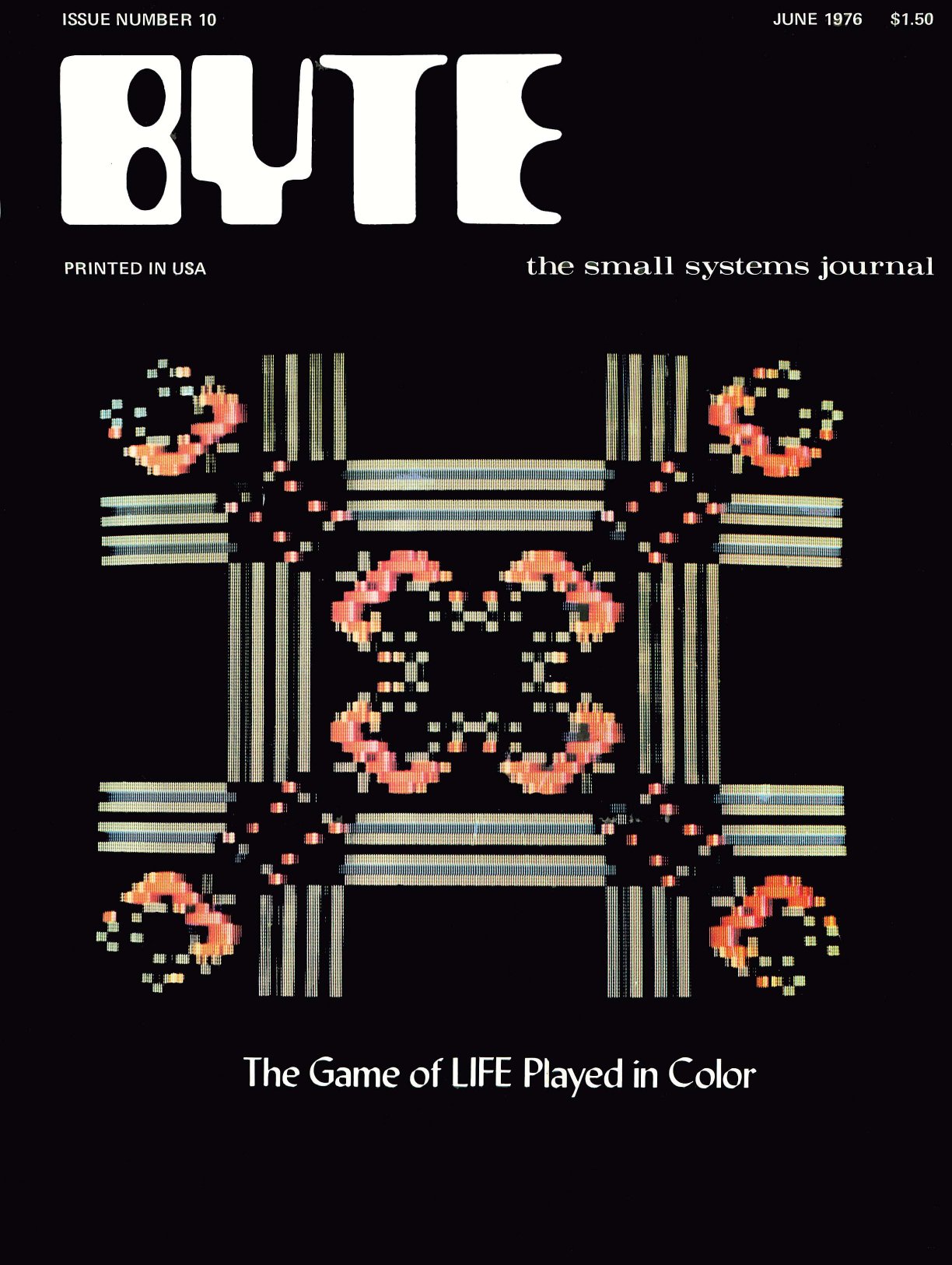 197606 Byte Magazine Vol 00 10 The Game of LIFE in Color