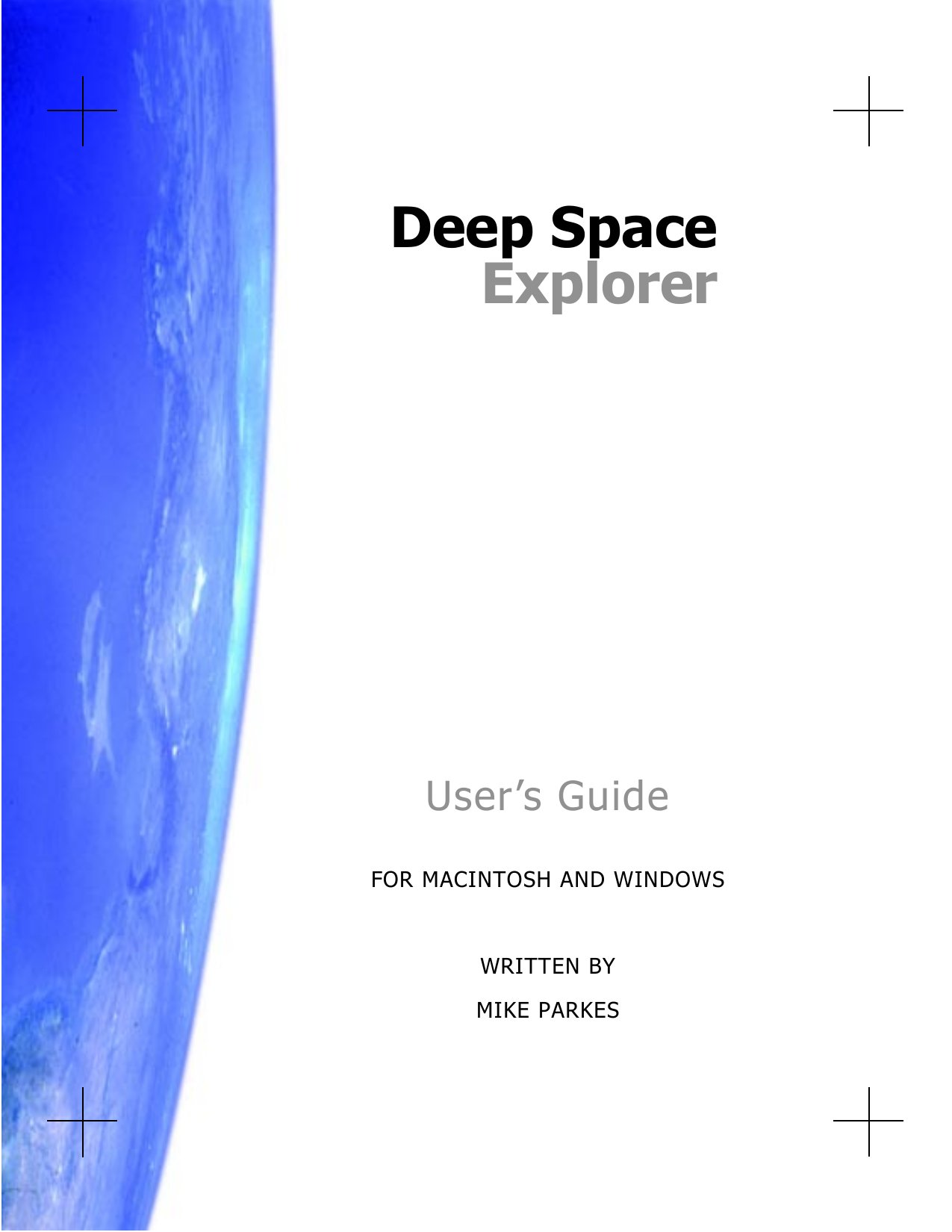 Deep Space Explorer
