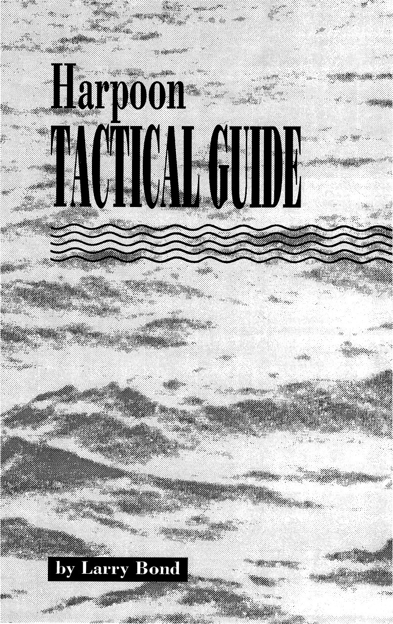 Harpoon Tactical Guide