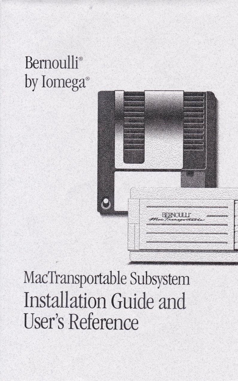Iomega Bernoulli MacTransportable Subsystem Installation Guide and Users Reference 1993