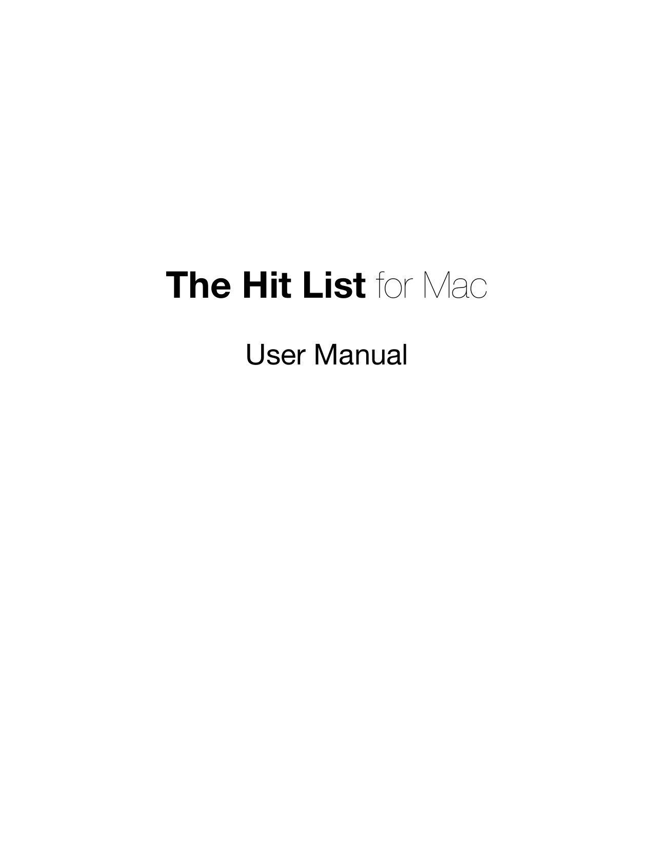 The Hit List for Mac User Manual 2011