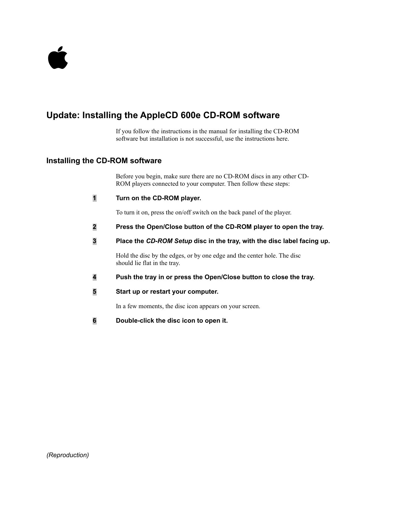 Update Installing the AppleCD 600e CD ROM software Reproduction